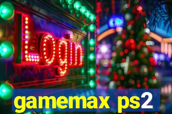 gamemax ps2